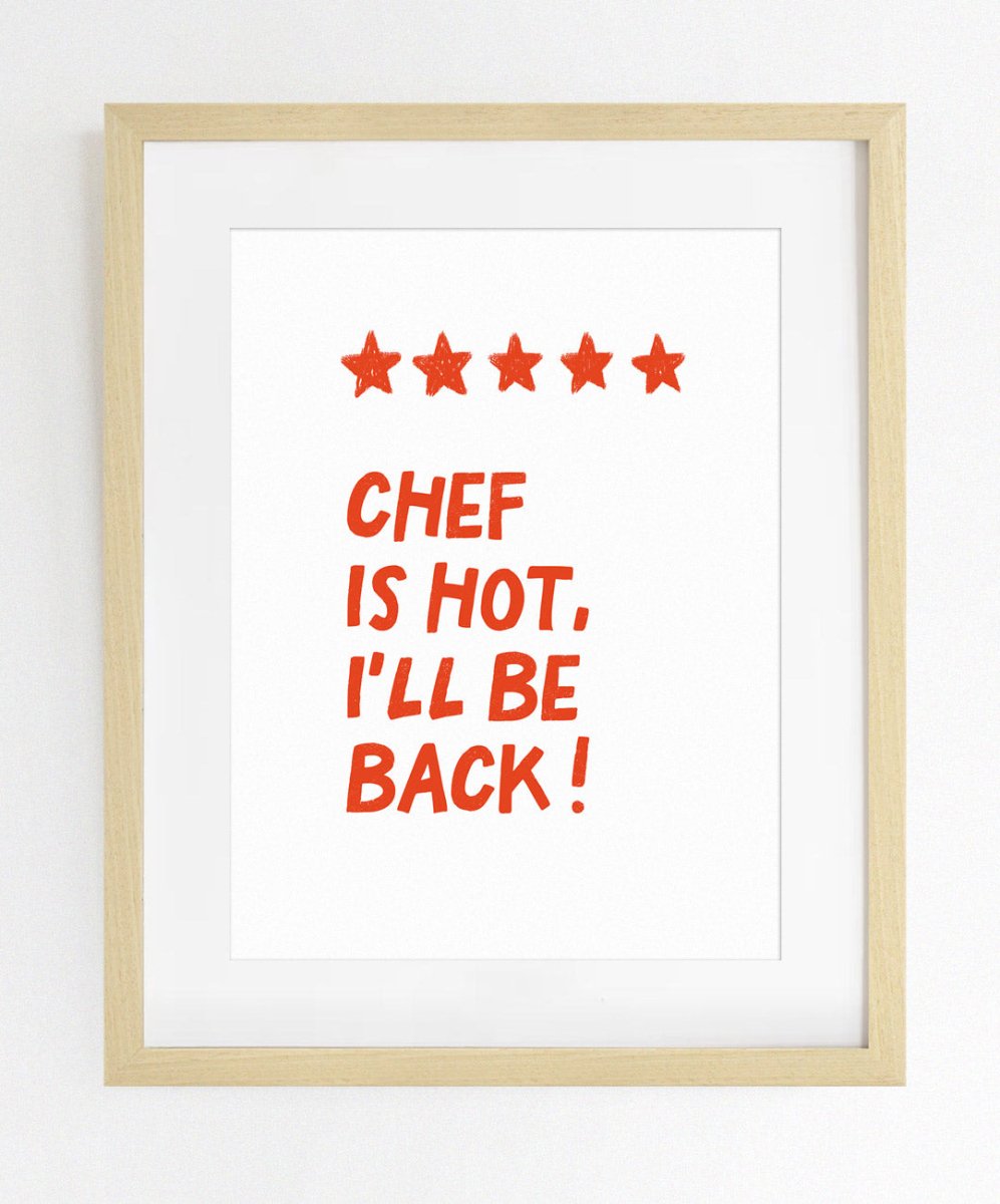 Poster 'Chef is Hot, I’ll be back!' - Posters Catita illustrations